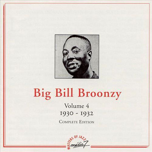 Acheter Big Bill Broonzy - Volume 4 - 1930-1932 - Complete Edition État correct - 12,84 € Big Bill Broonzy - Volume 4 - 1930-1932 - Complete Edition État correct - reconditionné disponible sur Label Emmaüs